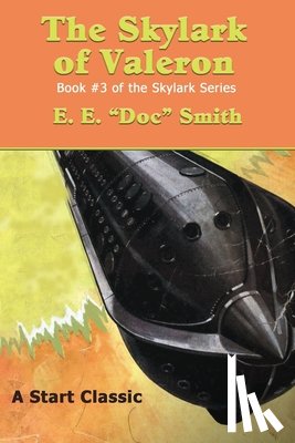 Smith, E. E. - The Skylark of Valeron: Book #3 of the Skylark Series
