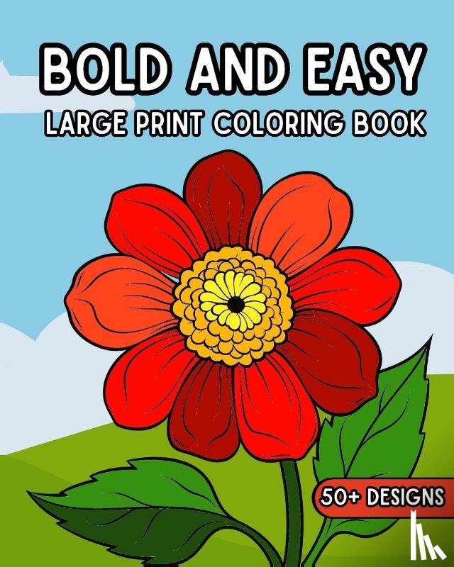 Wetherell, Zora - Bold and Easy Large Print Coloring Book