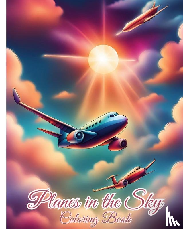 Nguyen, Thy - Planes in the Sky Coloring Book