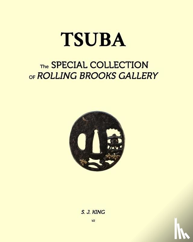 King, S. J. - TSUBA - in Rolling Brook Gallery, Special Collections