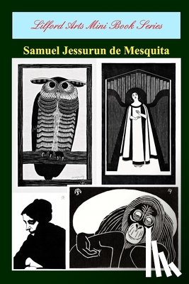 Arts, Lilford - Lilford Arts Mini Book Series - Samuel Jessurun de Mesquita