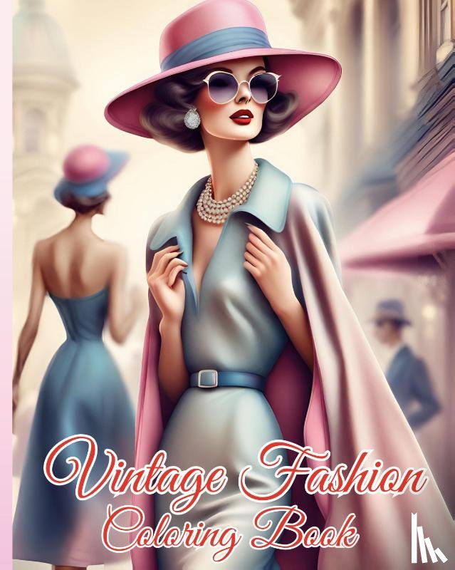 Nguyen, Thy - Vintage Fashion Coloring Book