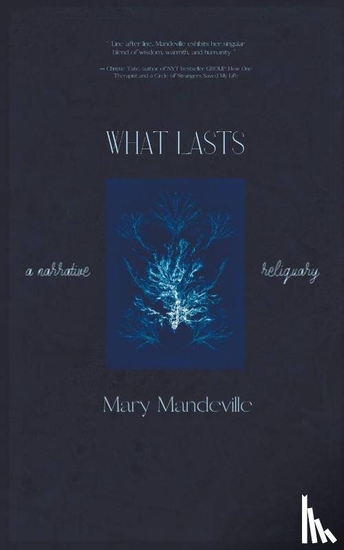 Mandeville, Mary - What Lasts