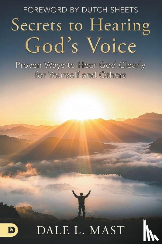 Mast, Dale - Secrets to Hearing God's Voice