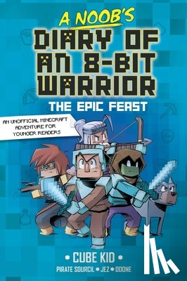 Cube Kid - A Noob's Diary of an 8-Bit Warrior