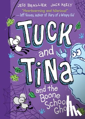 Brallier, Jess - Tuck and Tina and the Boone School Ghost: Volume 2