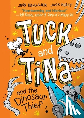 Brallier, Jess - Tuck and Tina and the Dinosaur Thief: Volume 3