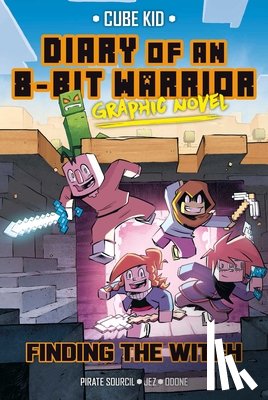 Cube Kid - Diary of an 8-Bit Warrior Graphic Novel