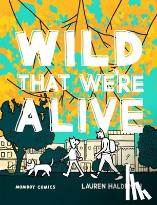 Haldeman, Lauren - Wild That We're Alive