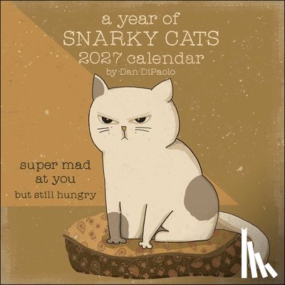 DiPaolo, Mr. Dan - A Year of Snarky Cats 2027 Wall Calendar