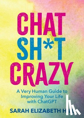 Hill, Sarah Elizabeth - Chat Sh*t Crazy