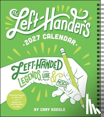 Koegle, Cary - Left-Hander's 2027 Weekly Planner Calendar