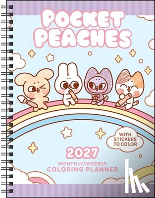 Wang, Dora - Pocket Peaches 2027 Monthly/Weekly Coloring Planner with Stickers to Color