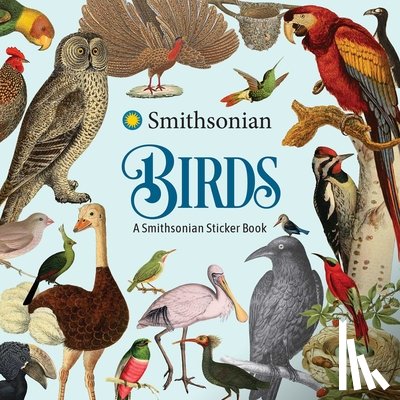 The Smithsonian Institution - Birds: A Smithsonian Sticker Book