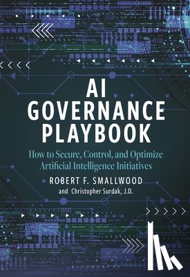 Smallwood, Robert F., Surdak, Chris - AI Governance Playbook