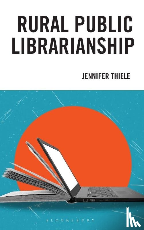 Thiele, Jennifer - Rural Public Librarianship