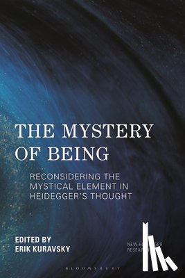 Kuravsky, Erik - The Mystery of Being: Reconsidering the Mystical Element in Heidegger's Thought