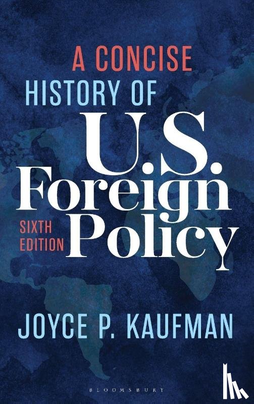 Kaufman, Joyce P. - A Concise History of U.S. Foreign Policy