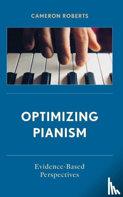 Roberts, Cameron - Optimizing Pianism
