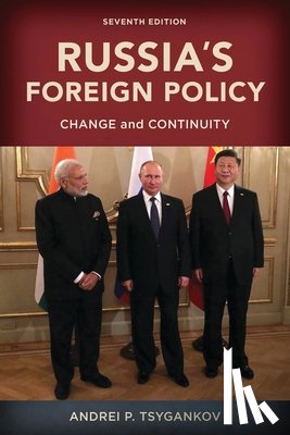 Tsygankov, Andrei P. - Russia's Foreign Policy: Change and Continuity