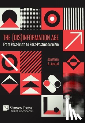Austad, Jonathan A. - Austad, J: (Dis)Information Age