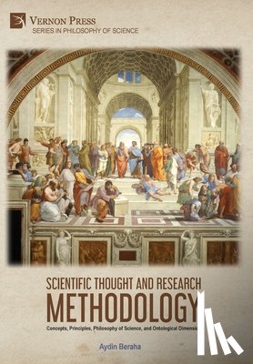 Beraha, Aydin - Scientific Thought and Research Methodology: Concepts, Principles, Philosophy of Science, and Ontological Dimension