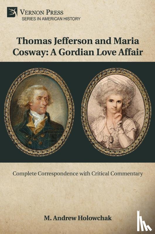 Holowchak, M. Andrew - Thomas Jefferson and Maria Cosway