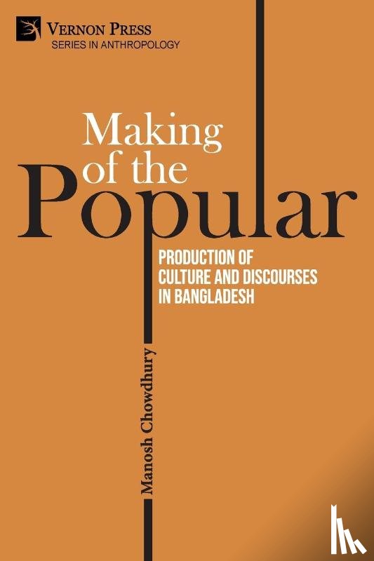 Chowdhury, Manosh - Making of the Popular