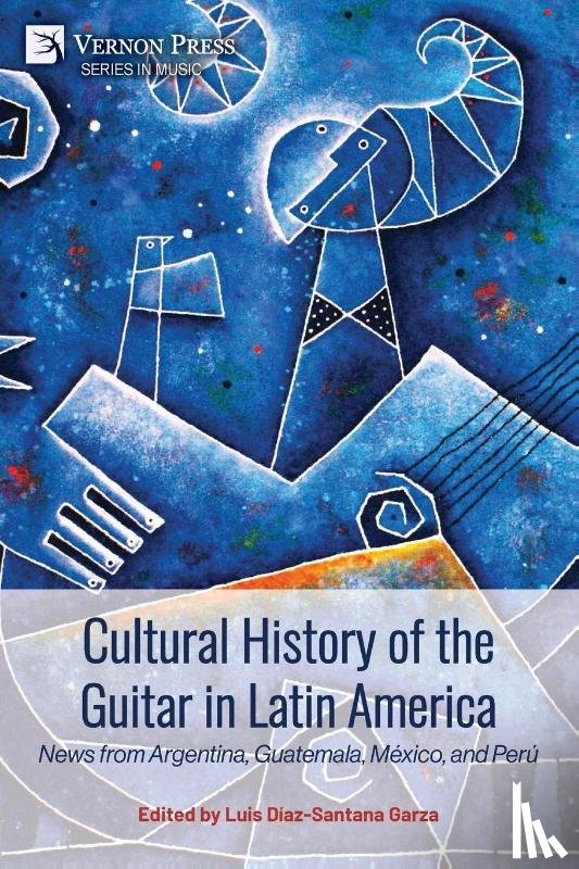  - Cultural History of the Guitar in Latin America