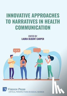 Carper, Laura Blount - Innovative Approaches to Narratives in Health Communication
