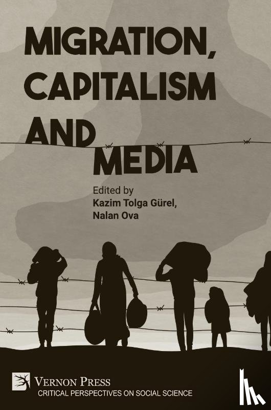  - Migration, Capitalism and Media