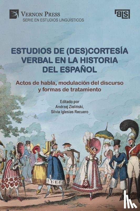  - Estudios de (des)cortesía verbal en la historia del español