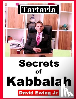 Ewing, David - Tartaria - Secrets of Kabbalah: English
