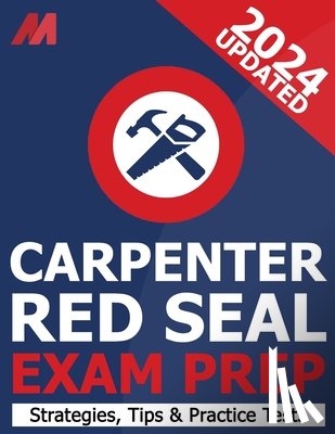 Press, Mirvoxid - Red Seal Carpenter Exam Prepetition Book - Practice Test, Exam Strategies and Tips