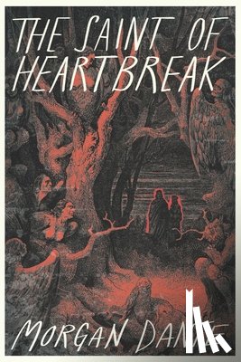 Dante, Morgan - The Saint of Heartbreak