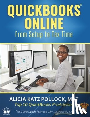 Pollock, Alicia Katz - QuickBooks Online: From Setup to Tax Time