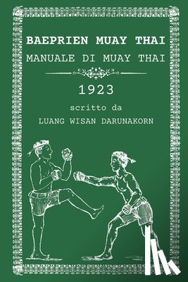 Productions, Gaawut - Baeprien Muay Thai: Manuale di Muay Thai 1923