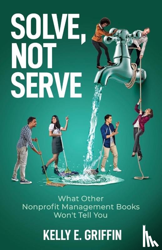Griffin, Kelly E - Solve, Not Serve