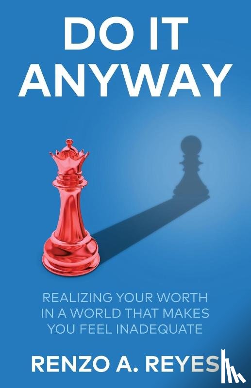 Reyes, Renzo A - Do It Anyway