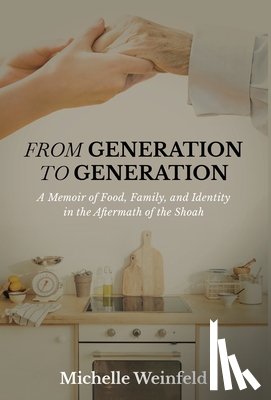 Weinfeld, Michelle - From Generation to Generation