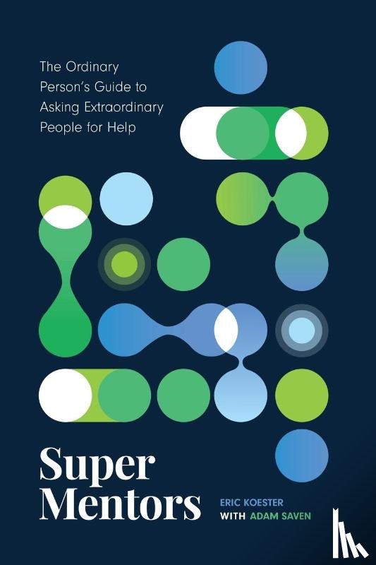 Koester, Eric, Saven, Adam - Super Mentors
