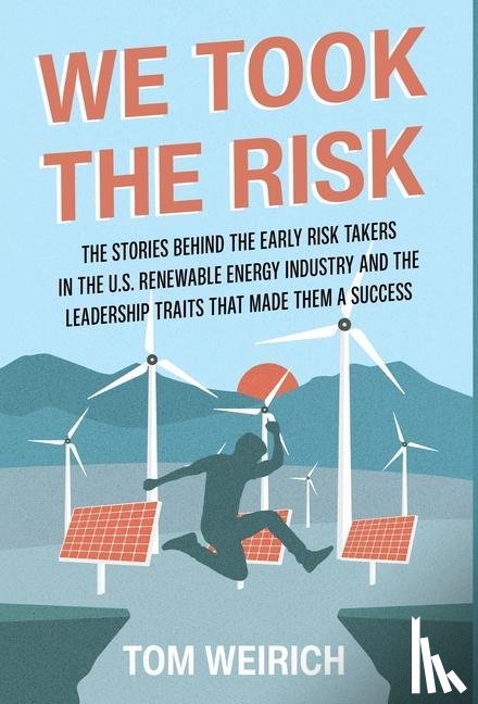 Weirich, Tom - We Took the Risk
