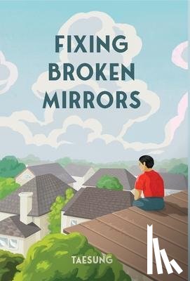 Taesung - Fixing Broken Mirrors