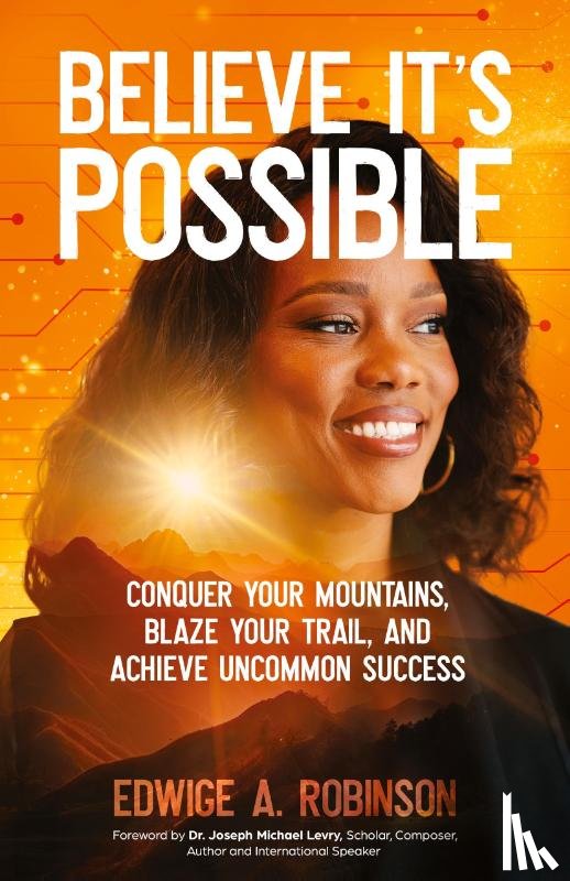 Robinson, Edwige A. - Believe It's Possible