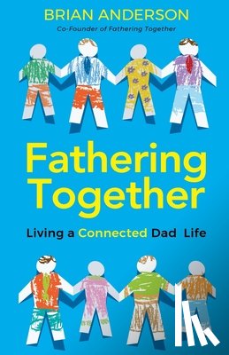 Anderson, Brian - Fathering Together