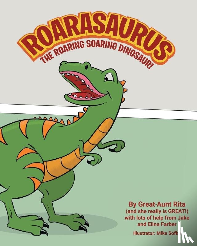 Great-Aunt Rita, Farber, Jake And Elina - Roarasaurus the Roaring Soaring Dinosaur!