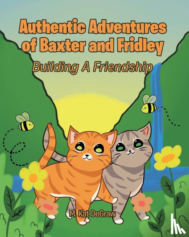 Degraw, M. Kat - Authentic Adventures of Baxter and Fridley