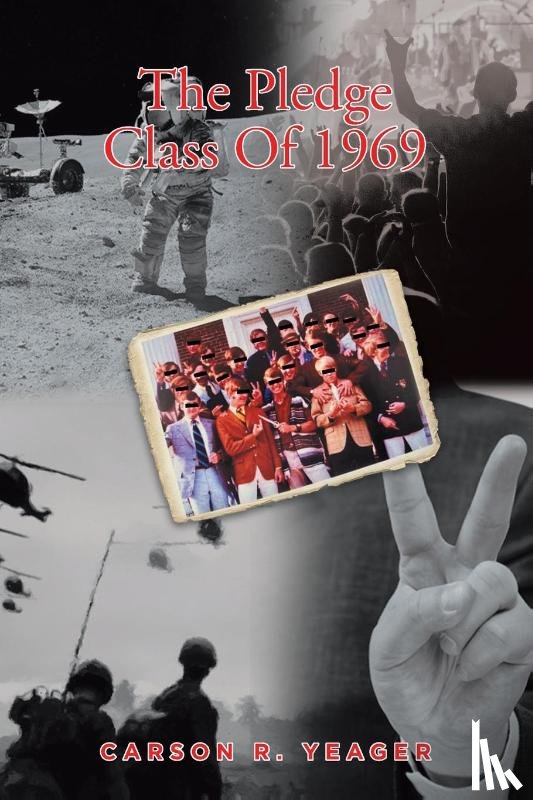 Yeager, Carson R. - The Pledge Class Of 1969