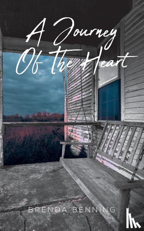 Benning, Brenda - A Journey Of The Heart