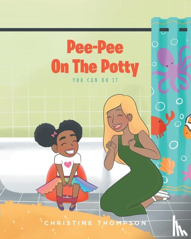 Thompson, Christine - Pee-Pee On The Potty